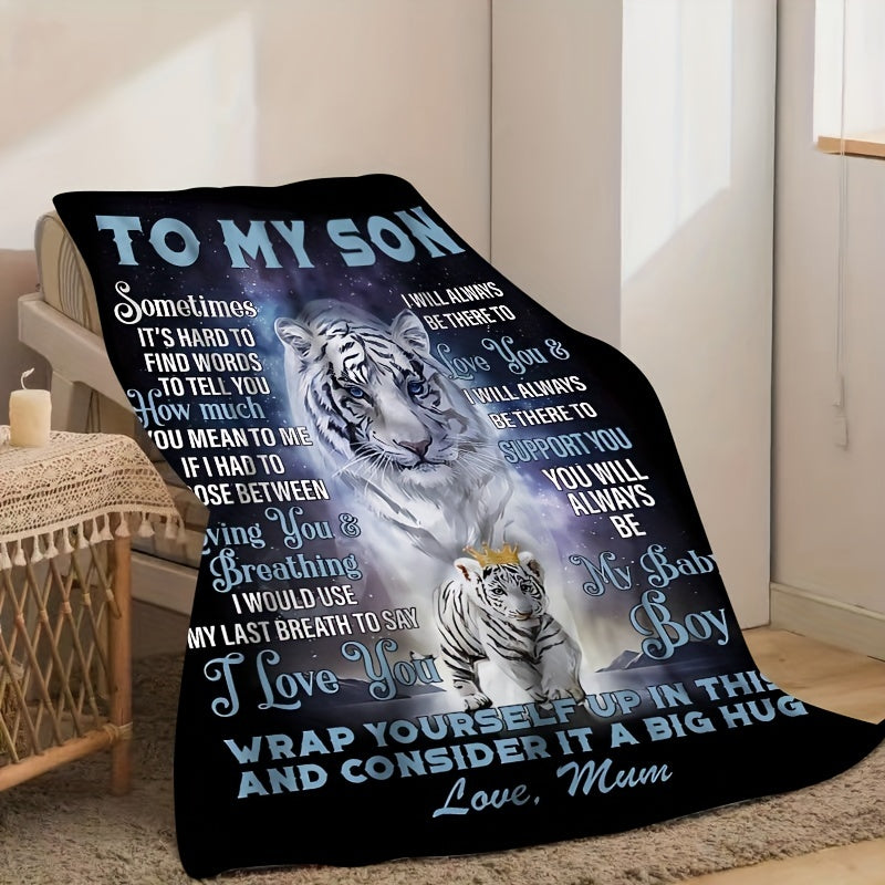 A cozy white tiger pattern flannel blanket perfect for your son, with a heartfelt message from Mom. This blanket provides all-season comfort, is hypoallergenic, hand washable, and versatile for various uses. Weighs between 200-250g.