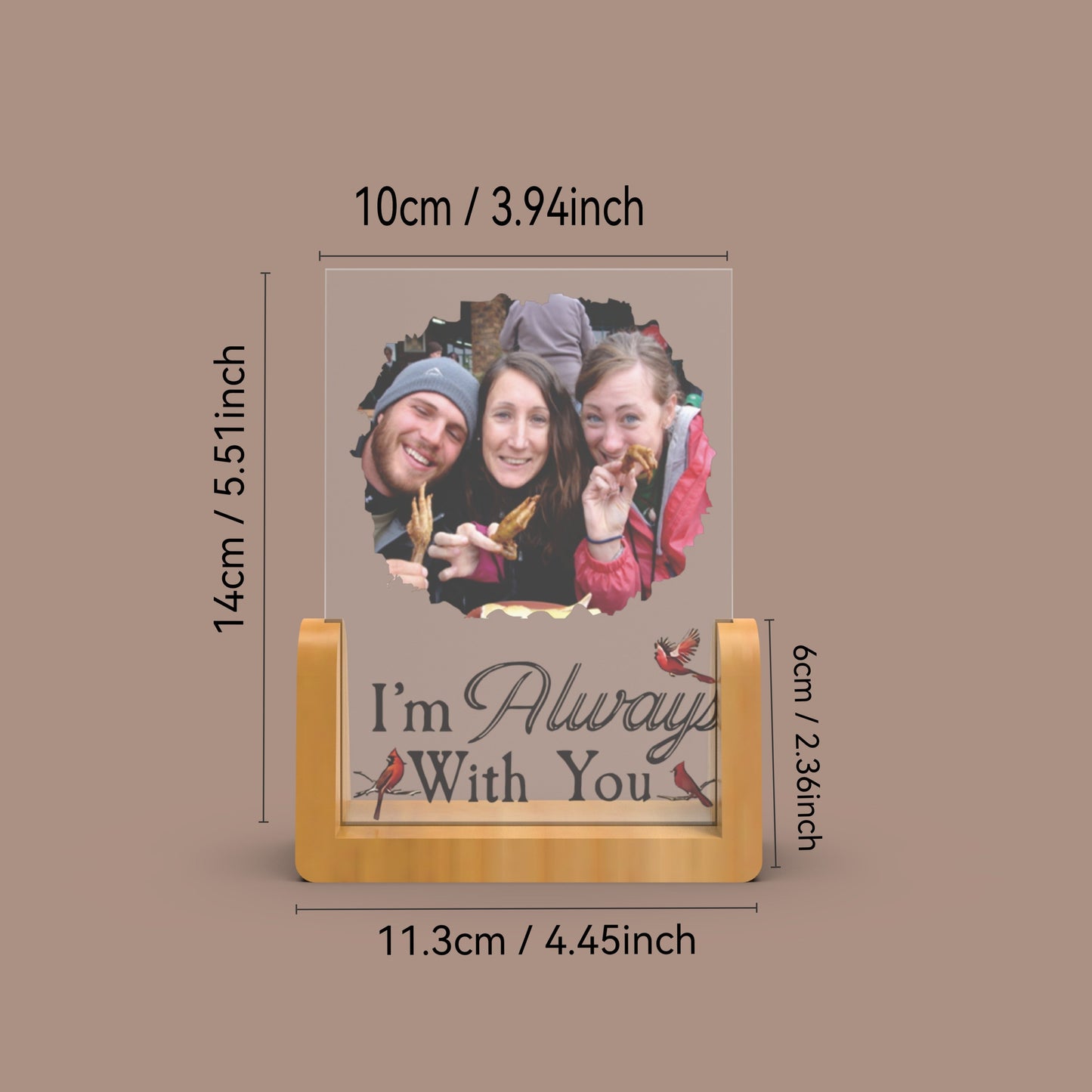 Personalized wooden stand photo plaque made of durable acrylic - Customizable remembrance gift for condolences, sympathy, or in memory of a loved one. Engraved with the comforting message "I'm always with you." Fade-resistant and long-lasting