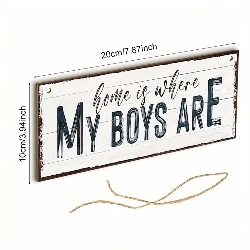 Wooden sign with the words "Home Is Where My Boys Are," a delightful gift idea for a new mom or Mother's Day. This farmhouse-style wall decor is perfect for the bedroom and adds a touch of shabby chic charm. It's a wonderful keepsake and a lovely