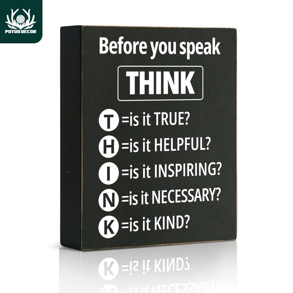 Wooden box sign with the slogan "Think Before You Speak" - perfect for home office, classroom, or school decor. Makes a great gift, measuring 11.94 x 14.73 cm.