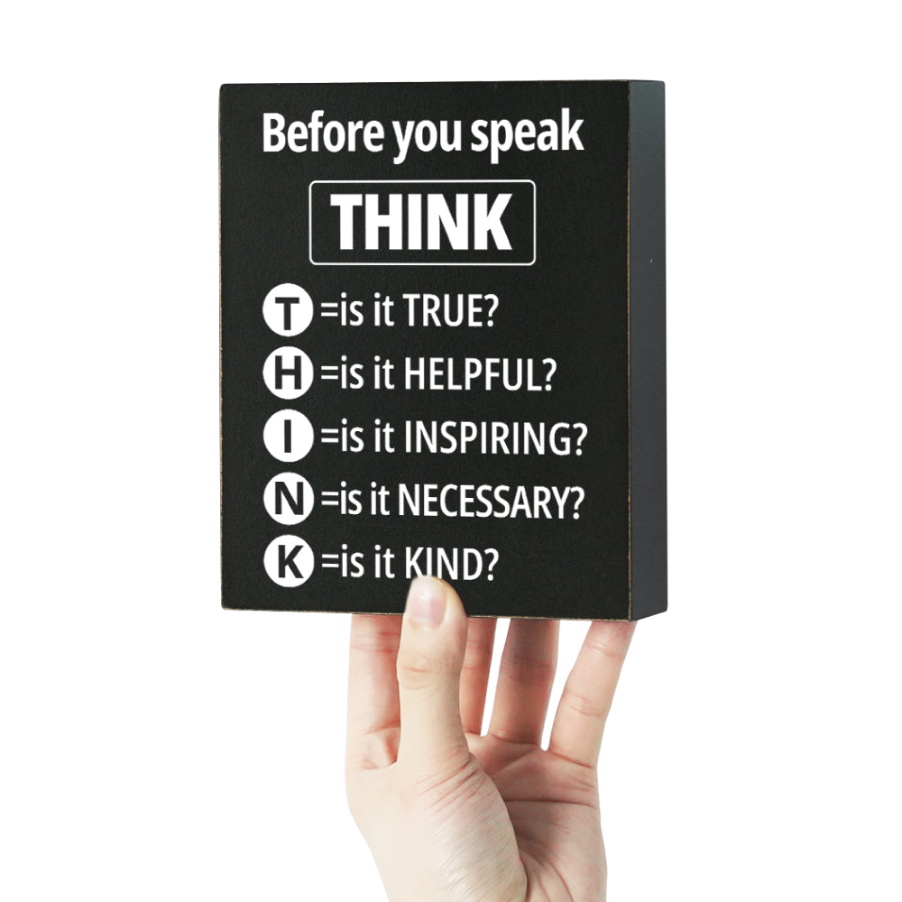 Wooden box sign with the slogan "Think Before You Speak" - perfect for home office, classroom, or school decor. Makes a great gift, measuring 11.94 x 14.73 cm.