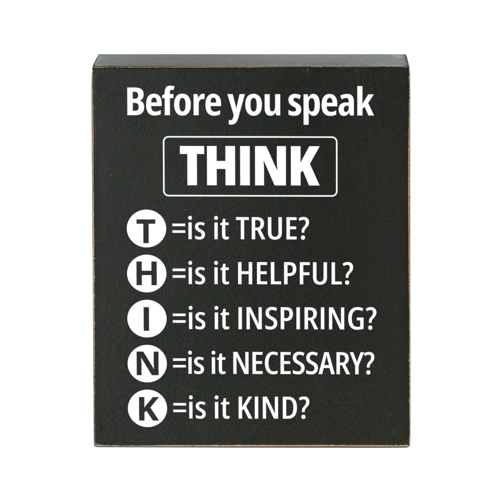 Wooden box sign with the slogan "Think Before You Speak" - perfect for home office, classroom, or school decor. Makes a great gift, measuring 11.94 x 14.73 cm.