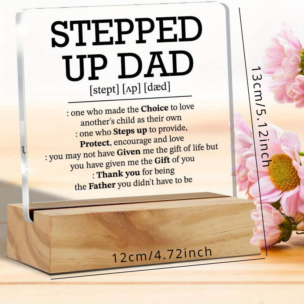 Heartfelt acrylic desk plaque for stepdad | Clear sign with inspirational message | Perfect Father's Day gift | Elegant and crafted with care.