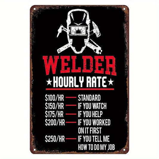 Vintage Welding Tin Sign, Hilarious Welder Hourly Rate Wall Art Metal Poster for Home Interior Decor