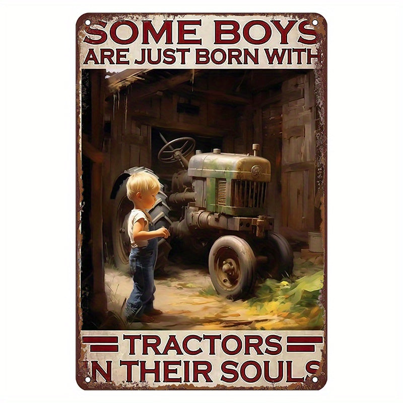 Some boys are naturally drawn to tractors, humorous tin sign wall decoration poster, perfect for farm garage, man cave, or farm bar wall art.