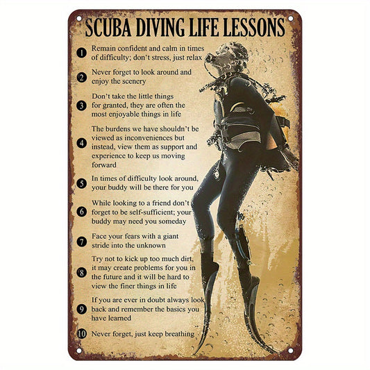 Metal tin sign displaying scuba diving life lessons, perfect gift for diving enthusiasts. Funny wall art for interior decoration in diving club, living room, bedroom, home bar, cafe, restaurant, shop, garage, kitchen, gym, or boxing club. Add a touch of