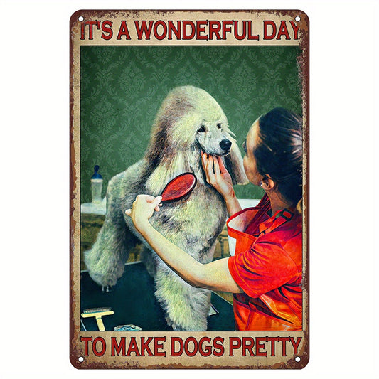 Gift dog lovers a Dog Grooming Metal Tin Sign to brighten their day and decorate their home, pet shop, bar, cafe, restaurant, garage, kitchen, gym, boxing club, or fitness club. This funny wall art is perfect for making dogs look pretty and adding a