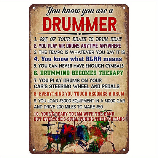 Vintage Tin Sign: Drummer Metal "You Know You Are A Drummer" - A Funny Gift for Drummers! Perfect Wall Art for Home, Office, Living Room, Bar, Cafe, Restaurant, Shop, Garage, Kitchen, Gym, Boxing Club, or Fitness Club. Ideal for Interior Decoration.