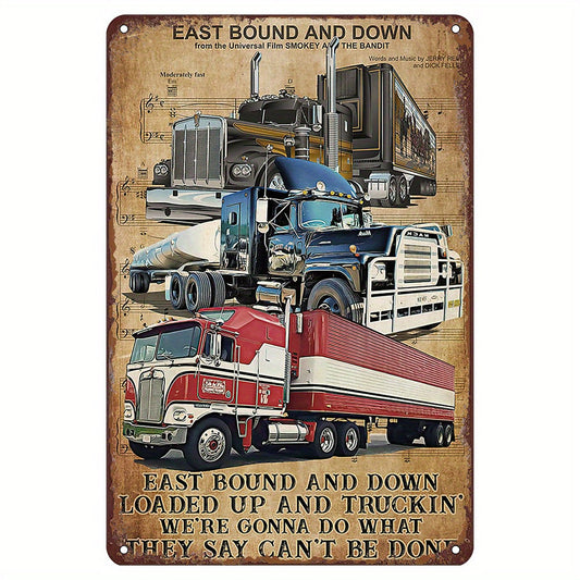 Vintage Tin Sign with a Funny Twist: Perfect Gift for Truckers and Truck Enthusiasts! Decorate your Home, Bar, Cafe, Garage, Kitchen, Gym, or Fitness Club with this East Bound And Down Wall Art.