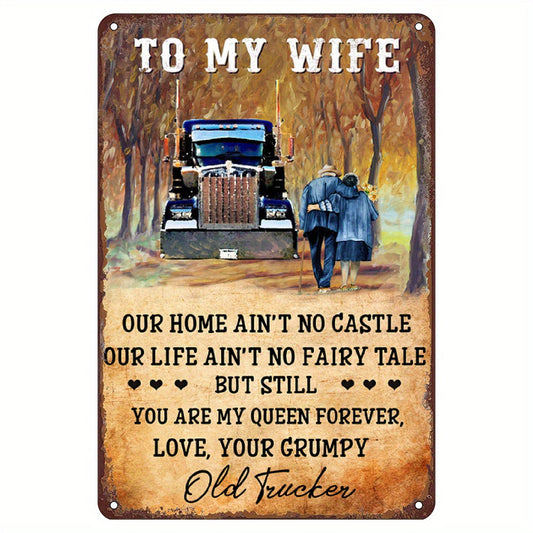 Retro Metal Tin Signs for Wife - You'll Always Be My Queen! A Funny Vintage Tin Sign for Truck Lovers, Perfect for Home Decor in Bar, Cafe, Garage, or Kitchen. Great Gift Idea!