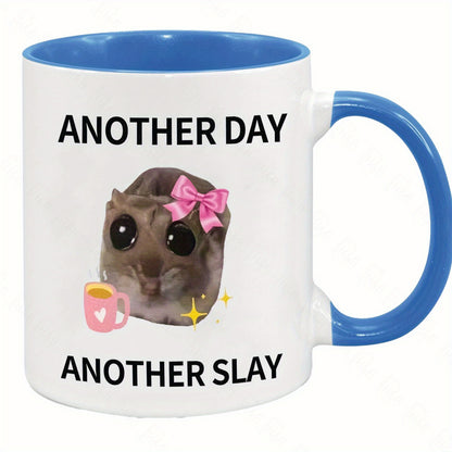 7 color options for 11oz ceramic coffee mug with the phrase 'Another Day, Another Slay' perfect for a friend gift