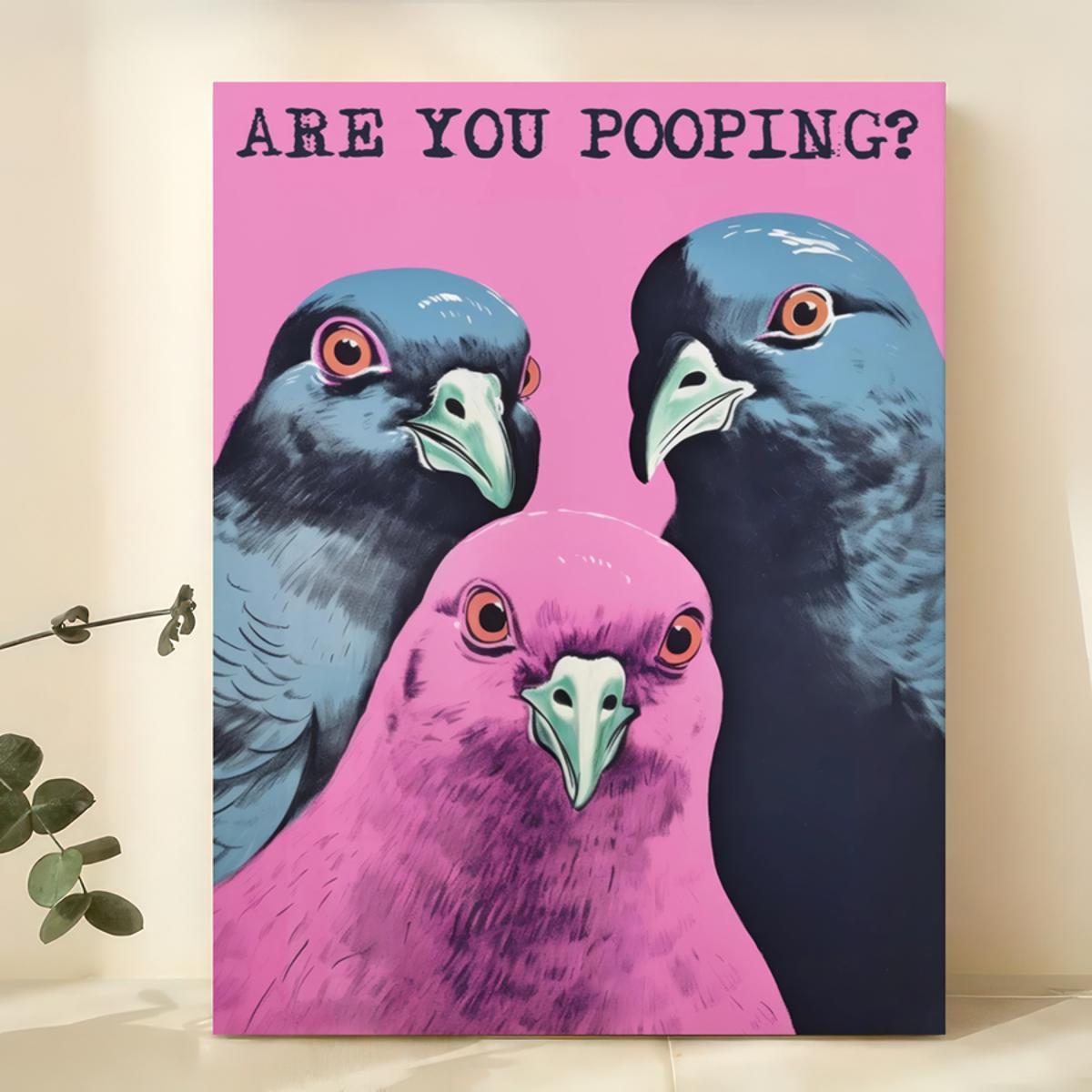 Unique 'Are You Pooping?' Canvas Art Print - Frameless, Quirky Wall Decor for Any Room