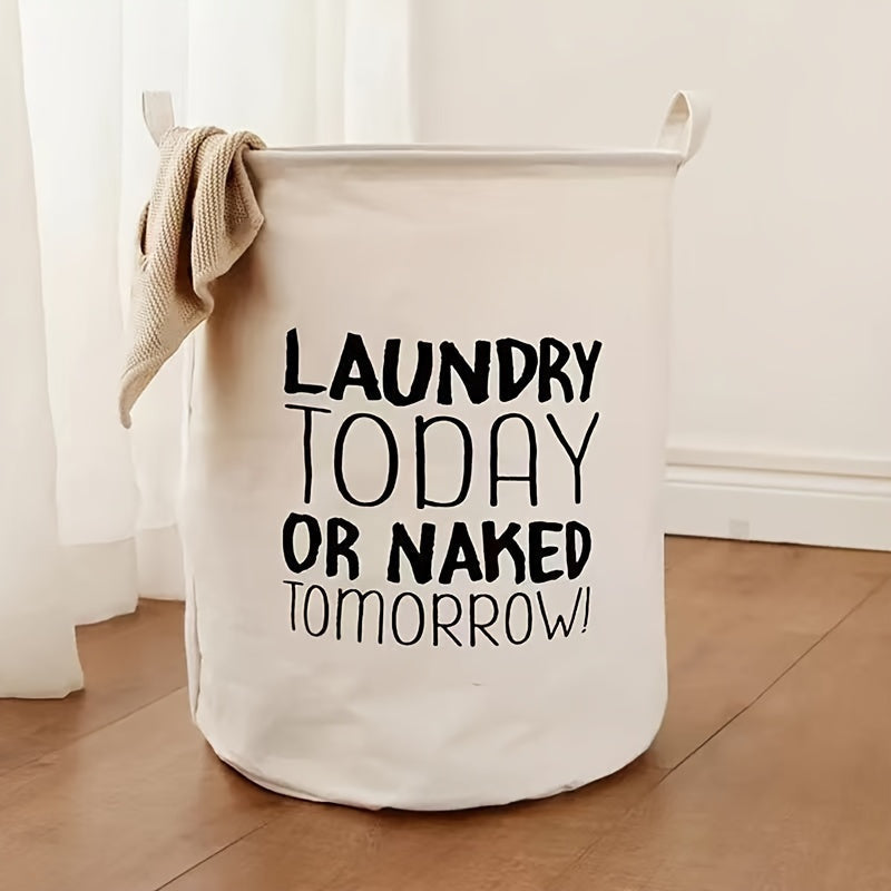 Contemporary Foldable Fabric Laundry Basket with Waterproof Lining, Features "LAUNDRY TODAY OR NAKED TOMORROW!" Slogan, Ideal for Organizing Dirty Clothes in the Laundry Room, Includes Multiple Components