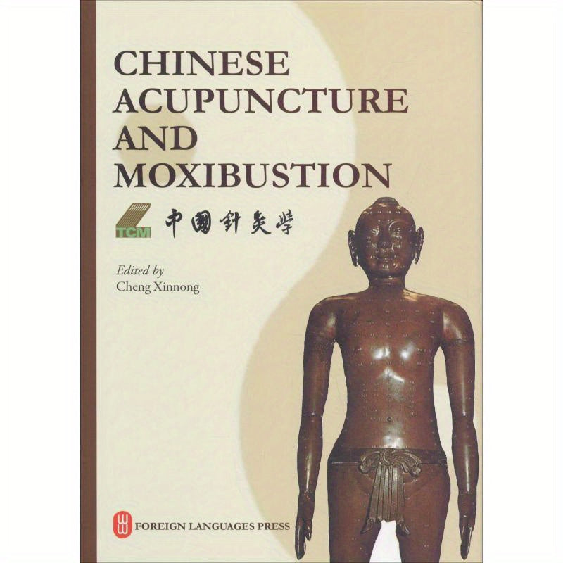 Chinese Acupuncture: English-Chinese Version