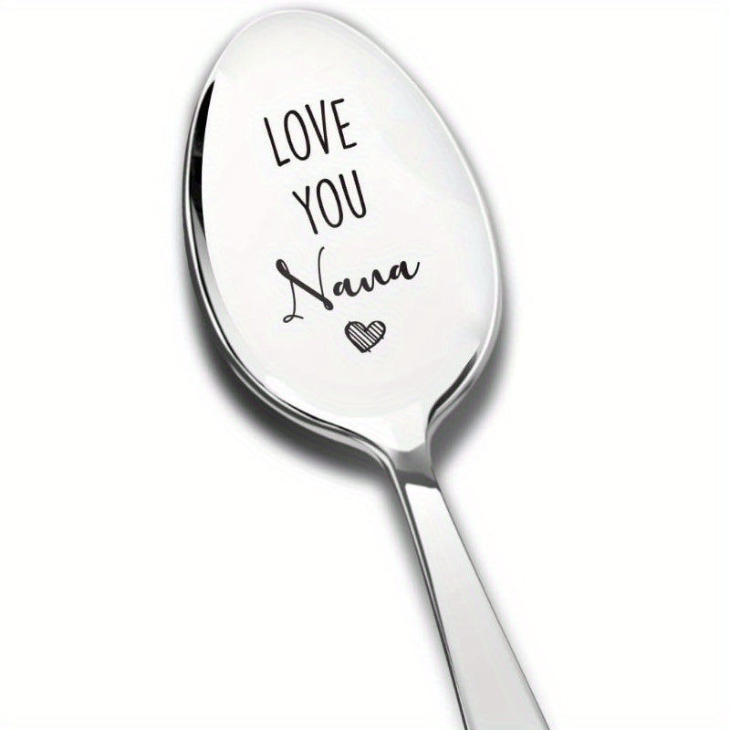 Stainless steel 'Love You Nana' spoon, perfect gift for Nana on birthdays, Mother's Day, Christmas, or New Year. Great for coffee lovers.