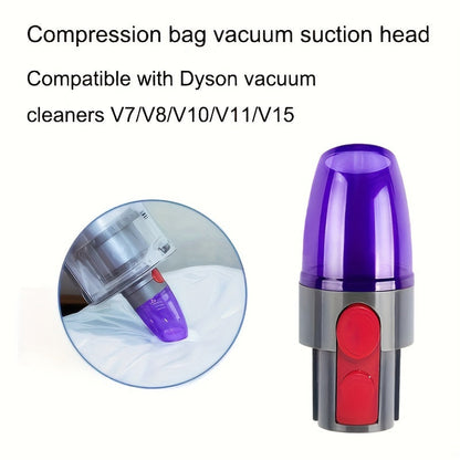 1 unit of Pump Vacuum Suction Head, designed for use with compression bags and compatible with Dyson V7, V8, V10, V11, V15, V10 Slim, and V12 Slim Vac cordless cleaners.