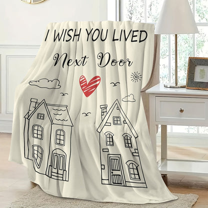 Stay warm and cozy with this flannel throw blanket, the perfect gift for your best friend in a long-distance relationship. Featuring a charming 'I Wish You Lived Next Door' design, this blanket is soft, stain-resistant, and ideal for all seasons.