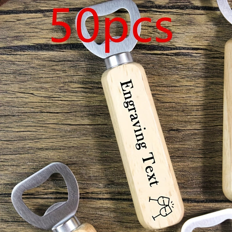 Pack of 50 Custom Engraved Wood Handle Bottle Openers, Stainless Steel Beer Opener for Soda and Beer, Perfect for Personalized Gifts for Weddings, Birthdays, and all Occasions - Including Christmas, Halloween, Thanksgiving, Father's Day, and Graduation.