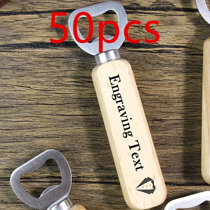 Pack of 50 Custom Engraved Wood Handle Bottle Openers, Stainless Steel Beer Opener for Soda and Beer, Perfect for Personalized Gifts for Weddings, Birthdays, and all Occasions - Including Christmas, Halloween, Thanksgiving, Father's Day, and Graduation.