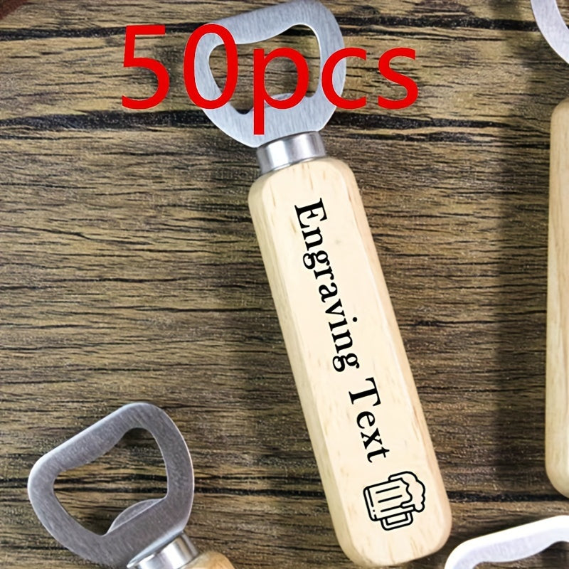 Pack of 50 Custom Engraved Wood Handle Bottle Openers, Stainless Steel Beer Opener for Soda and Beer, Perfect for Personalized Gifts for Weddings, Birthdays, and all Occasions - Including Christmas, Halloween, Thanksgiving, Father's Day, and Graduation.