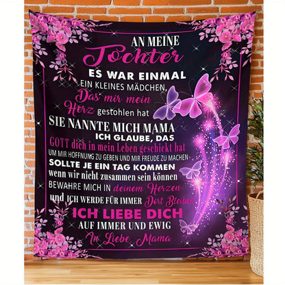 A contemporary soft flannel fleece blanket featuring a German message from Mom to Daughter, adorned with a beautiful purple butterfly and floral pattern. Suitable for all seasons with a digital print, made from 100% polyester and weighing 200-250gsm.