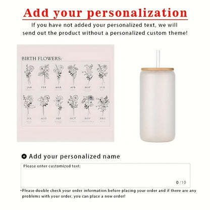 Personalized glass tumbler with lid featuring custom name and birth flower design. Ideal for travel and home use, handwash only. Perfect gift for Mother's Day, bridesmaids, graduation, Christmas, or birthdays.