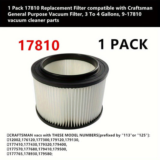 Craftsman 17810 Replacement Filter for 1 Piece - Reusable and Long-lasting, Suitable for 11.36-15.14 L Vacuums, Works with Models 113/125 Prefixed - Ideal for Household and Workshop Cleaning, Versatile General Purpose Vacuum Cleaner Component