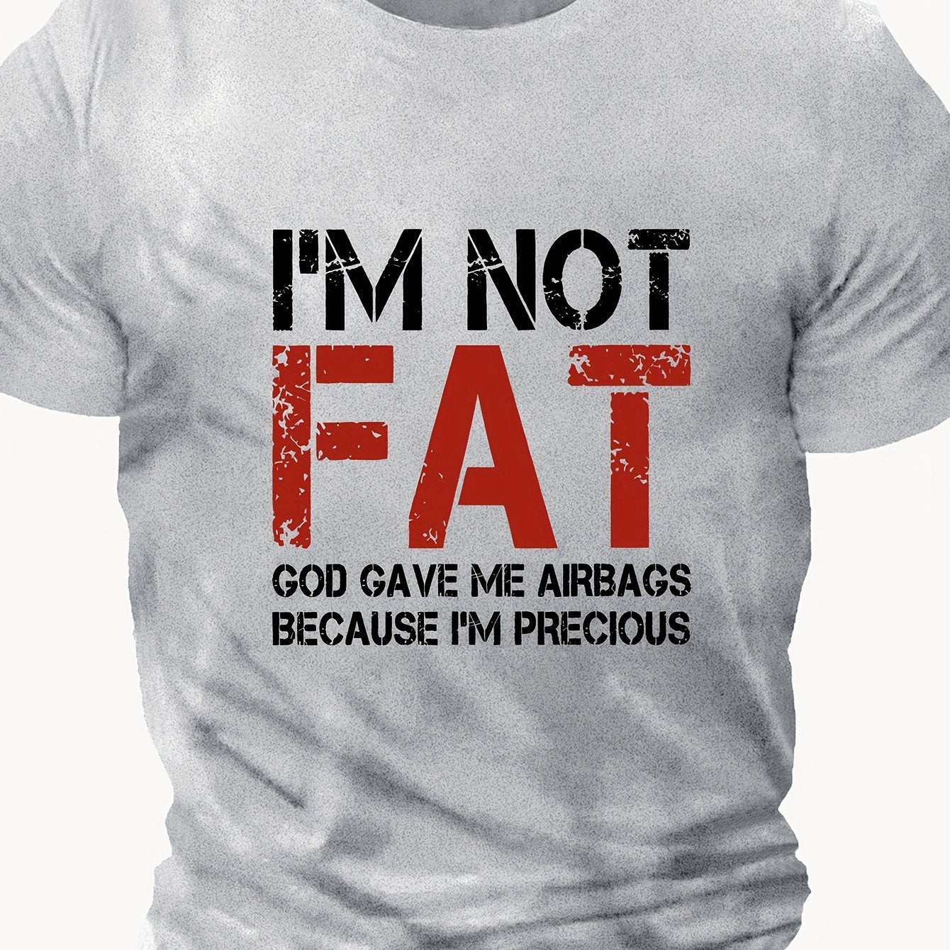 Men's plus size T-shirt with 'I'm Not Fat' print, trendy summer short sleeve tees for big & tall