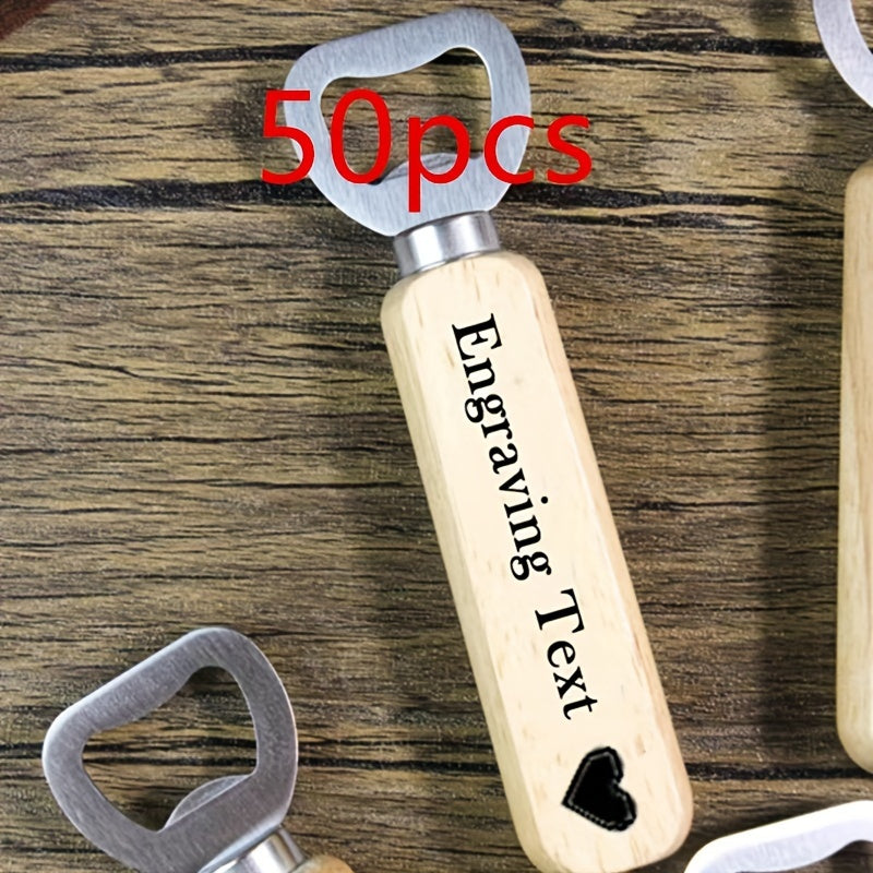 Pack of 50 Custom Engraved Wood Handle Bottle Openers, Stainless Steel Beer Opener for Soda and Beer, Perfect for Personalized Gifts for Weddings, Birthdays, and all Occasions - Including Christmas, Halloween, Thanksgiving, Father's Day, and Graduation.