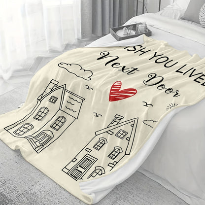 Stay warm and cozy with this flannel throw blanket, the perfect gift for your best friend in a long-distance relationship. Featuring a charming 'I Wish You Lived Next Door' design, this blanket is soft, stain-resistant, and ideal for all seasons.