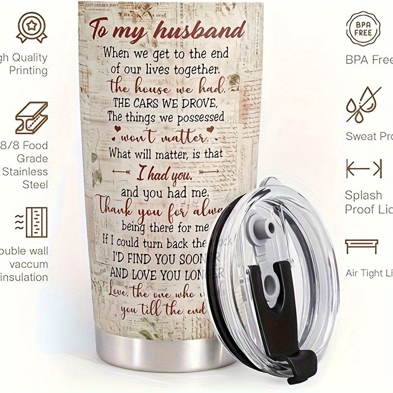 Durable and Reusable 20oz Stainless Steel Tumbler with Heartfelt Message for Husbands - Perfect for Valentine's, Birthdays, Anniversaries, and Father's Day - Features Vintage Design, Hand Wash Recommended.