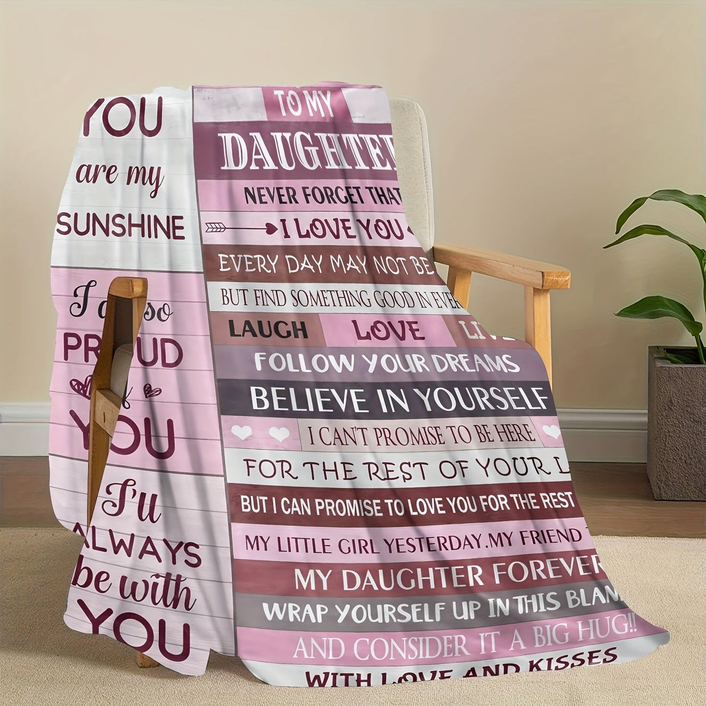 Flannel throw blanket with lodge style design featuring an inspirational message for daughters. This all-season blanket is made with a knitted digital print polyester cover that is soft and cozy for use on the sofa or while watching TV. It includes