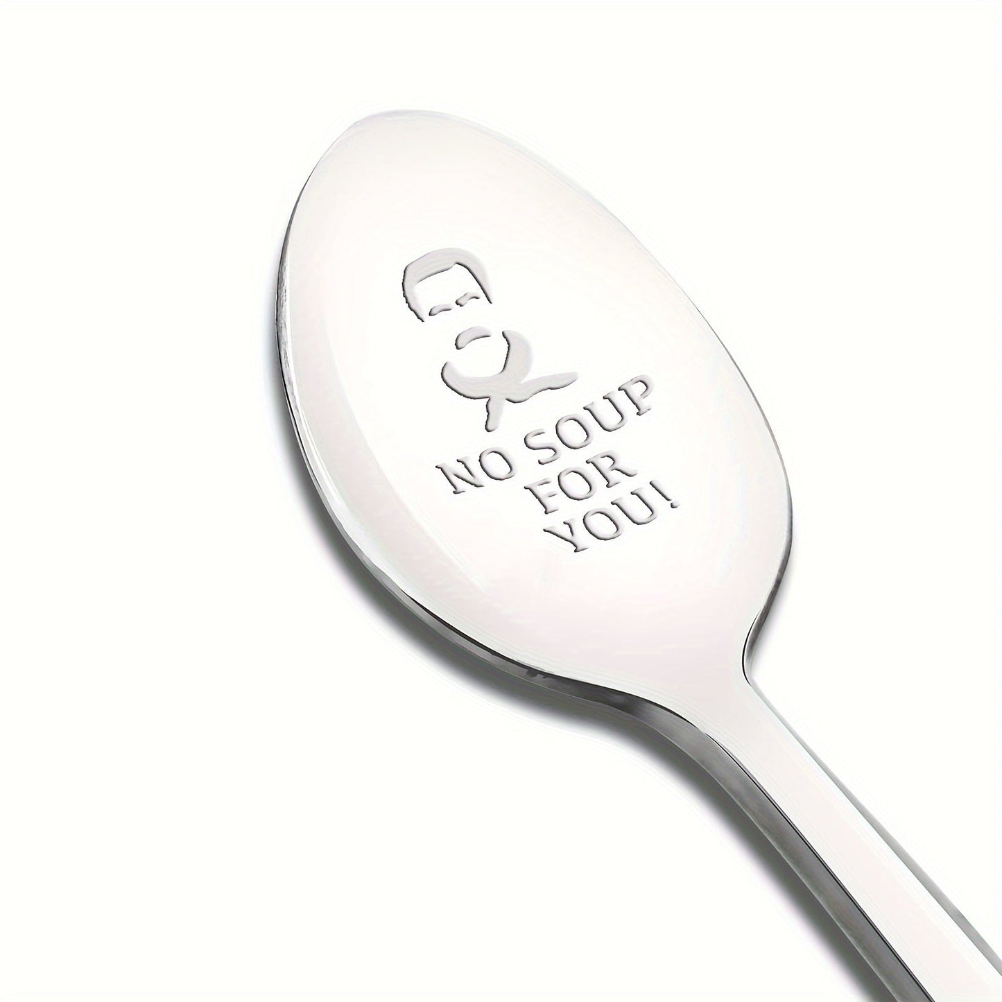 One set of two stainless steel spoons with laser engraving, featuring long handles and a whimsical "No Soup For You!" message. Perfect for birthday, Christmas, or Valentine's Day gifts, as well as party supplies.