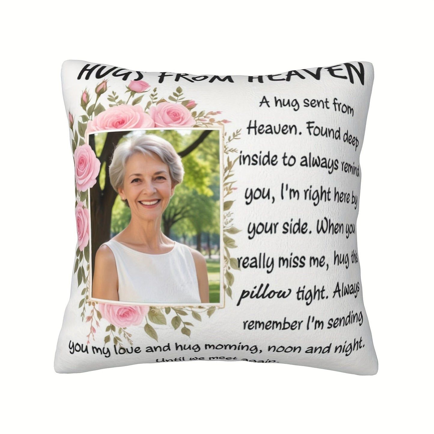 Give a Hug from Heaven with Our Customized Personalized Pillow - Featuring Pink Roses, Your Favorite Photo, and Personalized Cover - A Touching Gift to Remember