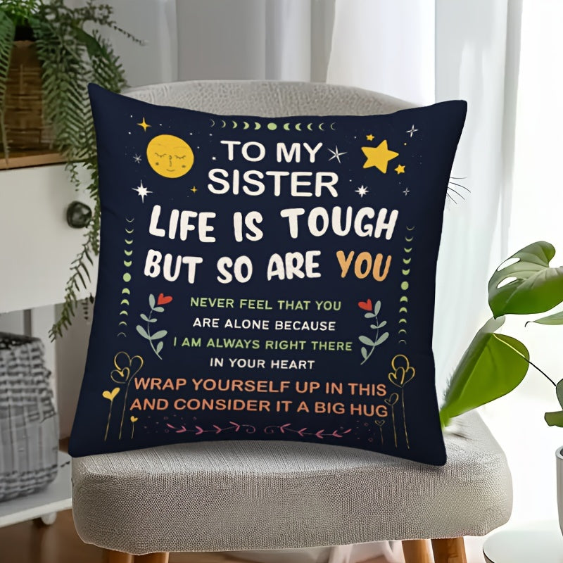 Add some comfort and inspiration to your space with 1pc MEMNUN Inspirational Sister Throw Pillow Cover. This 44.96x44.96 cm black polyester cover features a zipper closure and showcases the heartfelt message "To My Sister Life is Tough" on both sides.