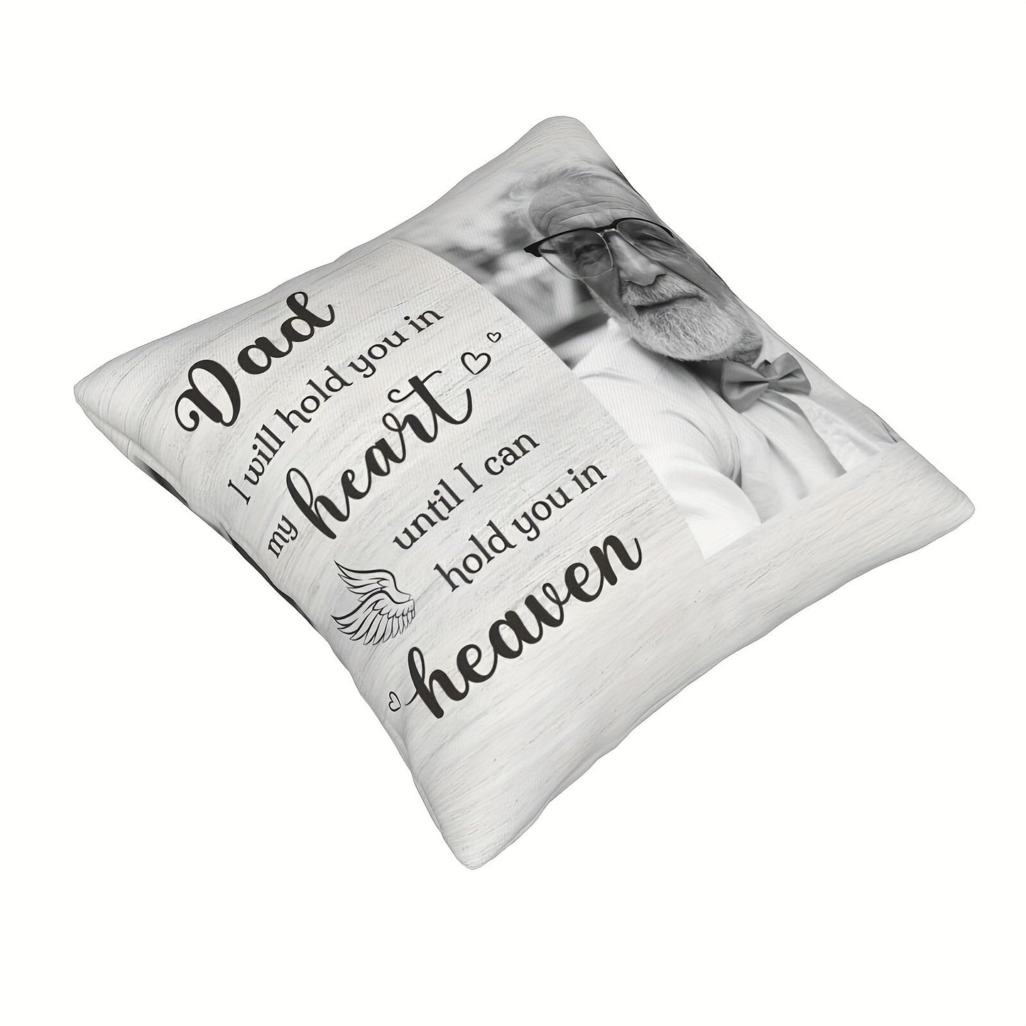 Customized Pillowcase with a Tribute to Dad - "Dad, You'll Always Be in My Heart" - Ideal Sympathy and Memorial Present for Loved Ones, Adding a Personal Touch to Home Decor (Pillow Not Included)