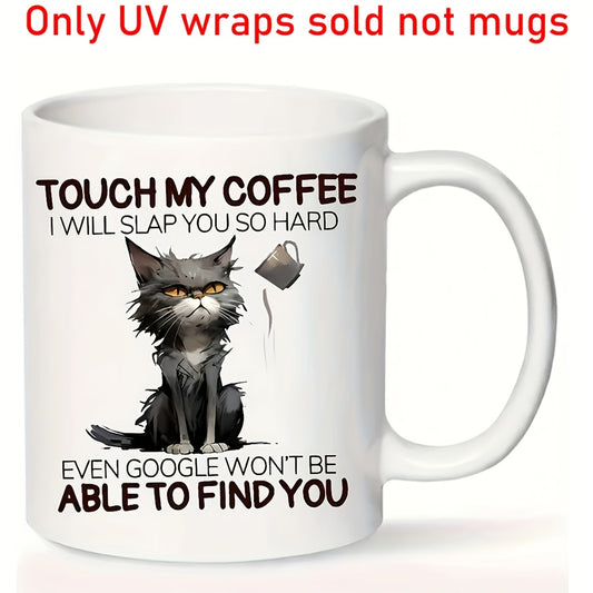 Set of 4 waterproof and UV resistant vinyl stickers with 'Touch My Coffee Cat' design, ideal for mugs and crafts.