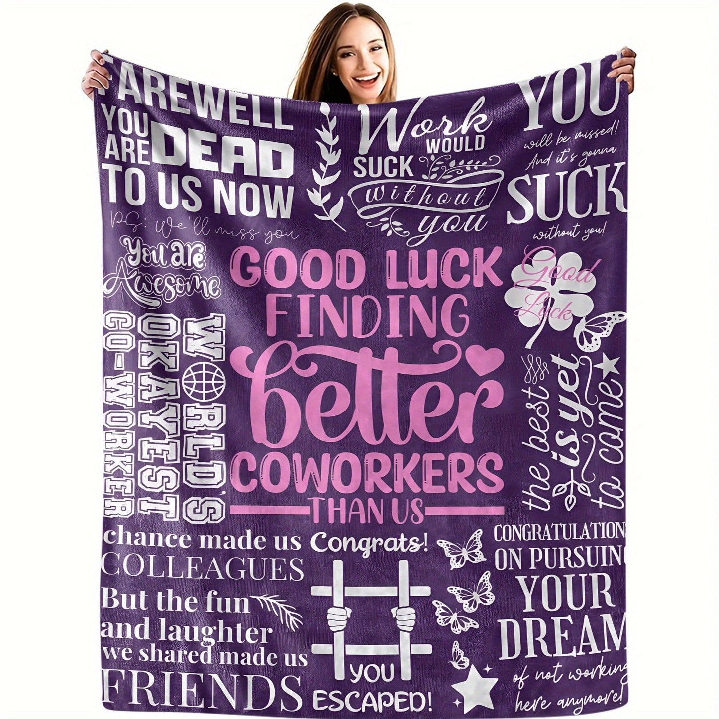 Goodbye and good luck on your search for superior coworkers with this polyester flannel throw blanket! Perfect for all seasons, this contemporary digital print knitted soft gift blanket makes for a fun purple-themed funny leaving colleague present.