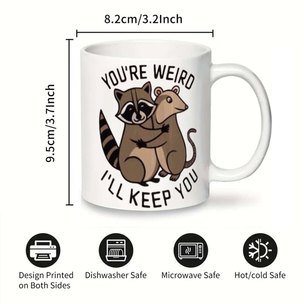 Adorable Raccoon Coffee Mug - Embrace Your Weirdness with this Quirky Ceramic Design, Ideal for Home or Office, with a Touch of Humor