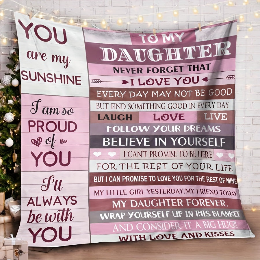 Soft and creative "To My Daughter" flannel blanket, perfect for couch, sofa, office, bed, camping, and travel. This multi-purpose gift blanket is suitable for all seasons.