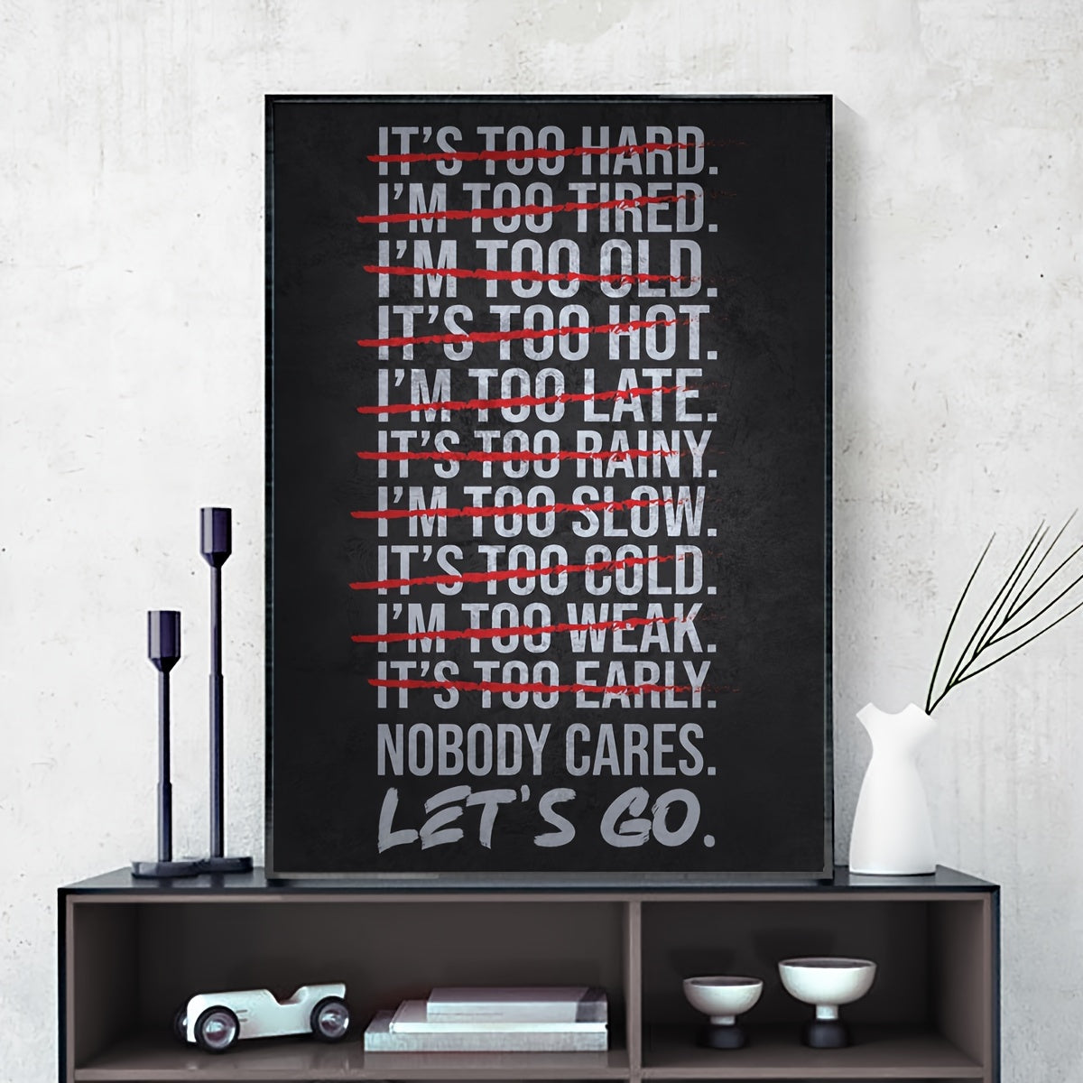 Modern minimalist gym motivational poster in black and white with bold red text "IT's TOO HARD NOT to CARE, LET's GO." Frameless canvas wall art for home office, living room, and bedroom decor.