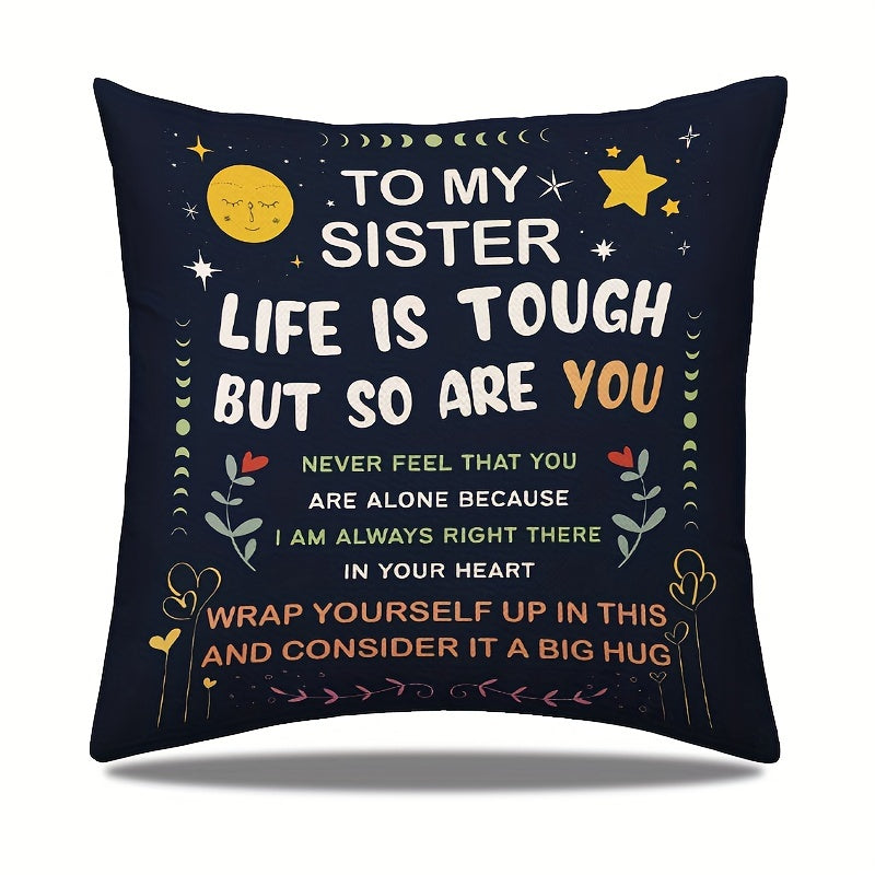 Add some comfort and inspiration to your space with 1pc MEMNUN Inspirational Sister Throw Pillow Cover. This 44.96x44.96 cm black polyester cover features a zipper closure and showcases the heartfelt message "To My Sister Life is Tough" on both sides.