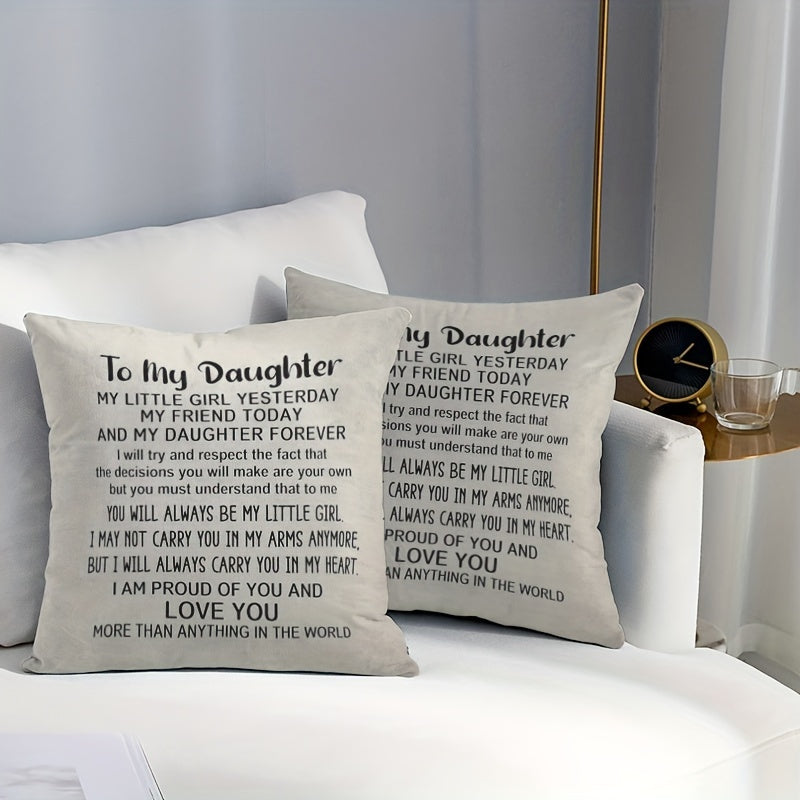 1pc Daughter's Treasure Forever My Daughter Pillow Case, Mom & Dad's Birthday Gift, Home Decor, 44.96x44.96cm, Pillow Insert Not Included