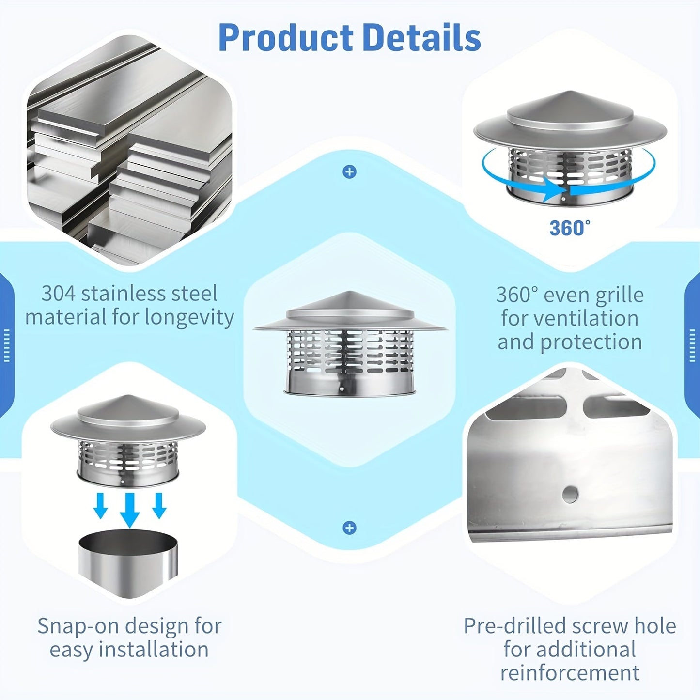 Protect your outdoor flue with this Stainless Steel Chimney Cap. Measuring at 20.32 cm round with a mesh screen, this 304 Vent Pipe Rain Cover has a 19.99 cm inner diameter to ensure protection from rain and other outdoor elements.