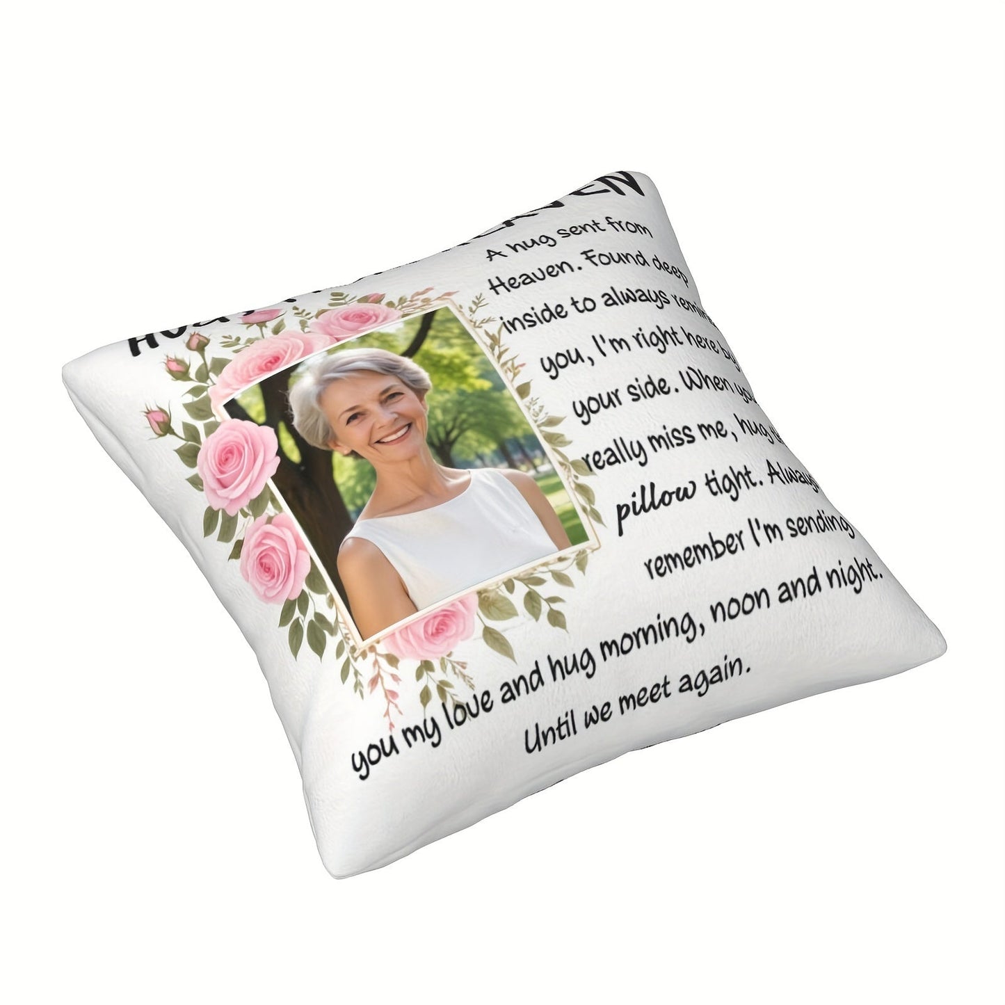 Give a Hug from Heaven with Our Customized Personalized Pillow - Featuring Pink Roses, Your Favorite Photo, and Personalized Cover - A Touching Gift to Remember