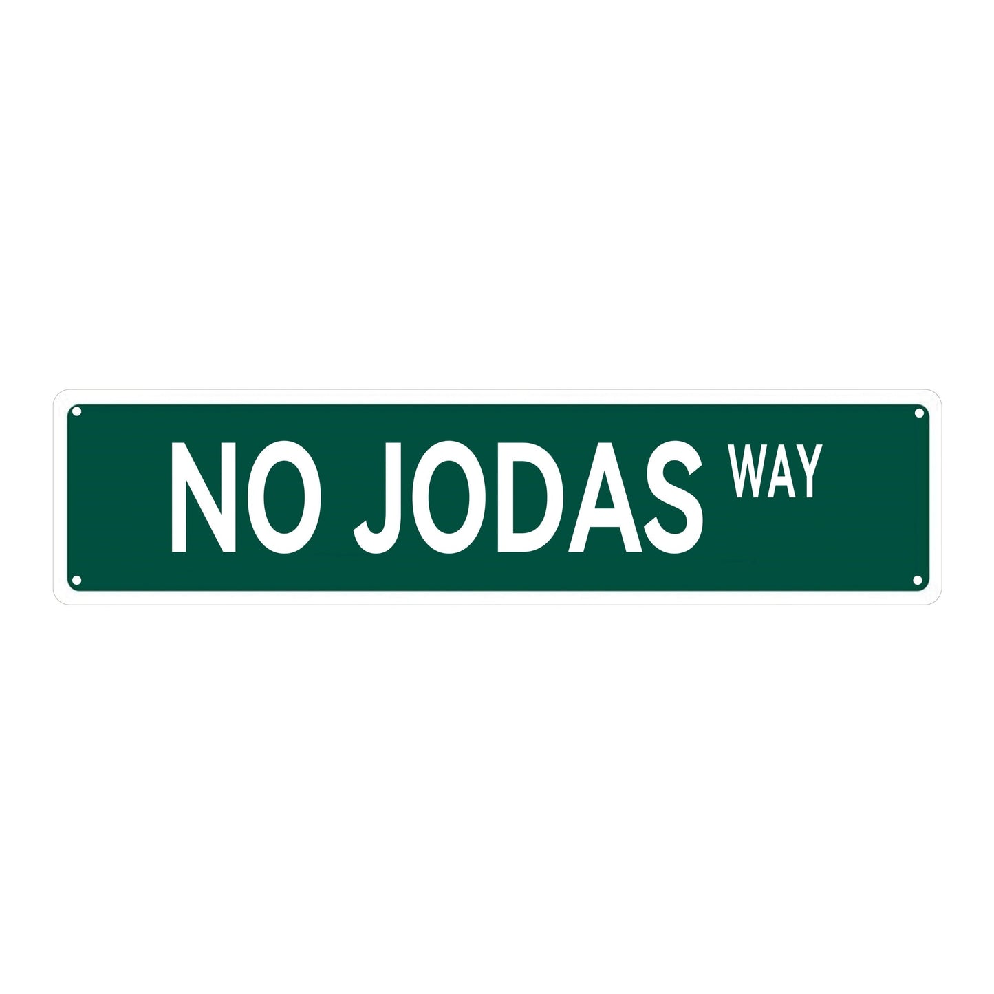 1 piece of the "NO JODAS WAY" Metal Tin Sign measuring 15.75"x3.94"/40x10cm. This sign is perfect for adding a touch of novelty to your home, room, wall, restaurant, bar, cafe, garage, or farmhouse decor.