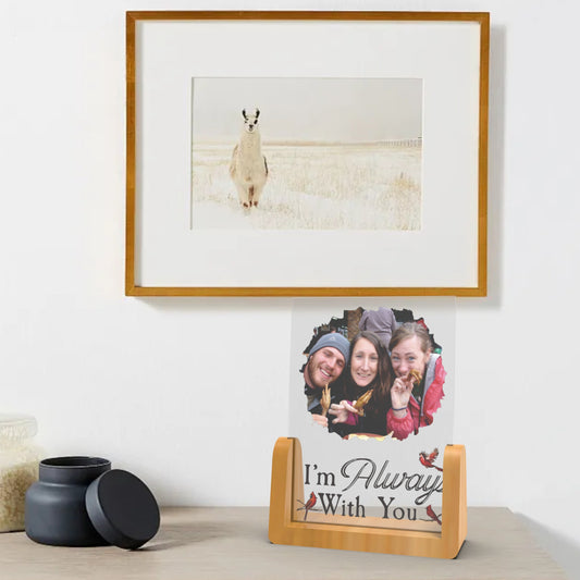 Personalized wooden stand photo plaque made of durable acrylic - Customizable remembrance gift for condolences, sympathy, or in memory of a loved one. Engraved with the comforting message "I'm always with you." Fade-resistant and long-lasting