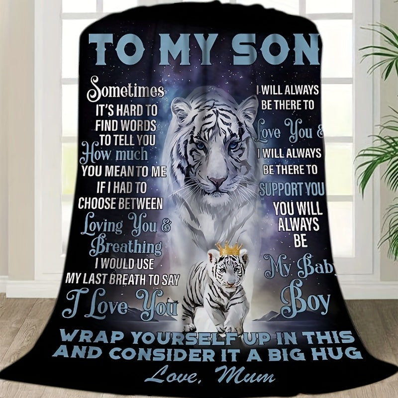 A cozy white tiger pattern flannel blanket perfect for your son, with a heartfelt message from Mom. This blanket provides all-season comfort, is hypoallergenic, hand washable, and versatile for various uses. Weighs between 200-250g.