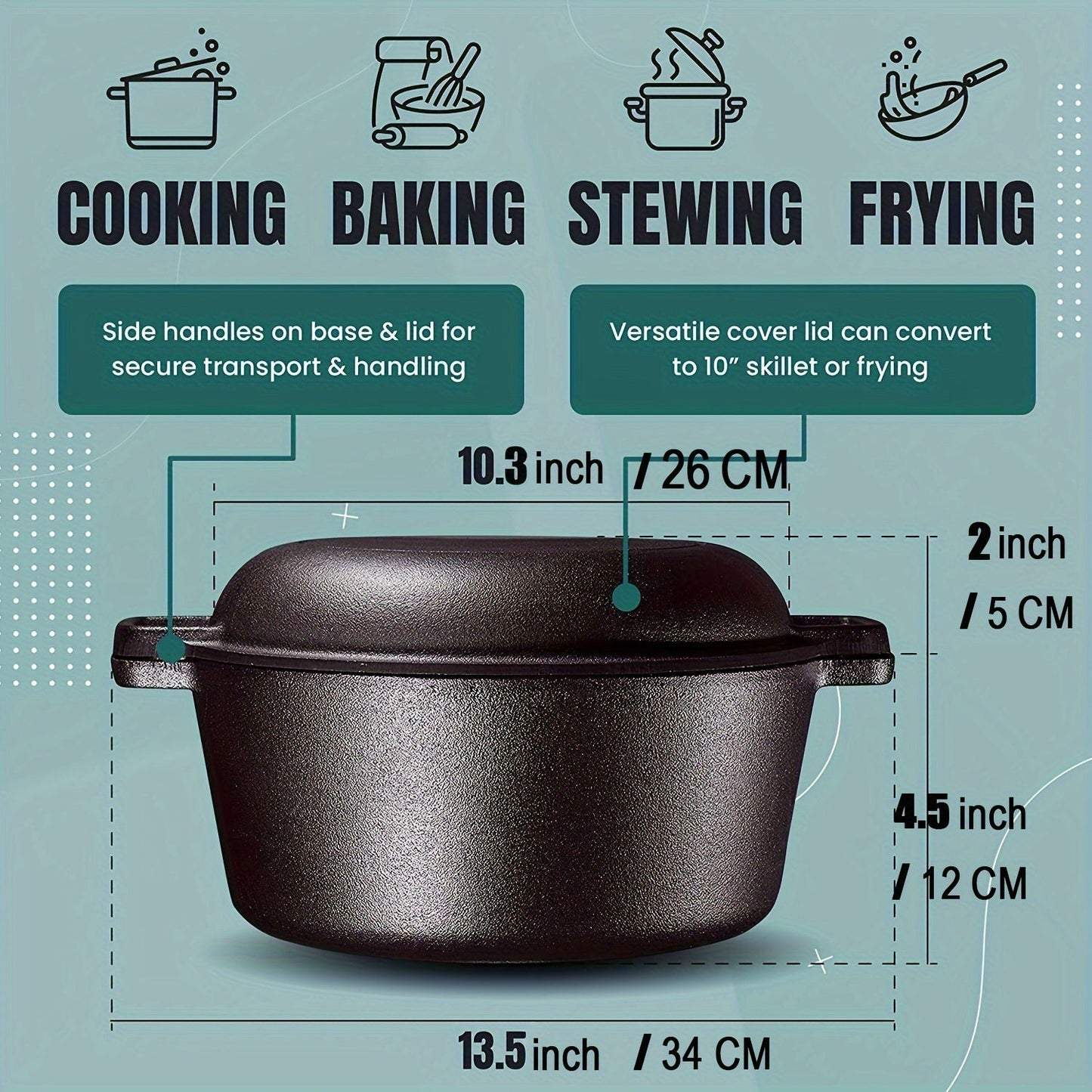 Get the ultimate 2-in-1 cooking versatility with this combo set featuring a high-quality cast iron Dutch oven and frying pan. The frying pan doubles as a lid to cover the Dutch oven, making it perfect for a variety of cooking methods including induction