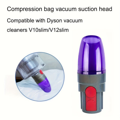 1 unit of Pump Vacuum Suction Head, designed for use with compression bags and compatible with Dyson V7, V8, V10, V11, V15, V10 Slim, and V12 Slim Vac cordless cleaners.